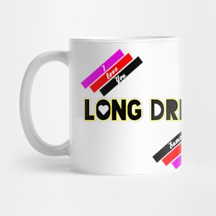 long drive love Mug